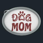 Dog Mum Belt Buckle<br><div class="desc">Celebrate your love for your furry friend with “Dog Mum Design” Charming design features a bold “Dog Mum” text accompanied by an adorable paw icon, making it the perfect choice for all proud dog moms. “This design is customisable. Click the ‘Edit Design’ button to personalise the design. You can change...</div>