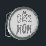 Dog Mum Belt Buckle<br><div class="desc">Celebrate your love for your furry friend with “Dog Mum Design” Charming design features a bold “Dog Mum” text accompanied by an adorable paw icon, making it the perfect choice for all proud dog moms. “This design is customisable. Click the ‘Edit Design’ button to personalise the design. You can change...</div>