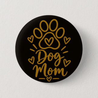 Dog Mum Cute Paw Print Dog Lover Gift 6 Cm Round Badge