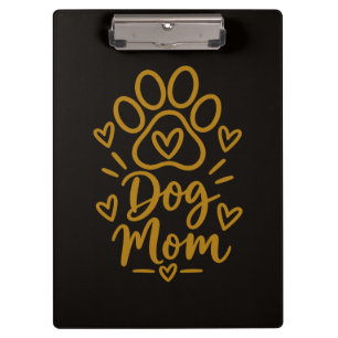 Dog Mum Cute Paw Print Dog Lover Gift Clipboard