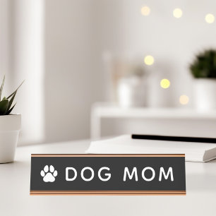 Dog Mum Desk Name Plate