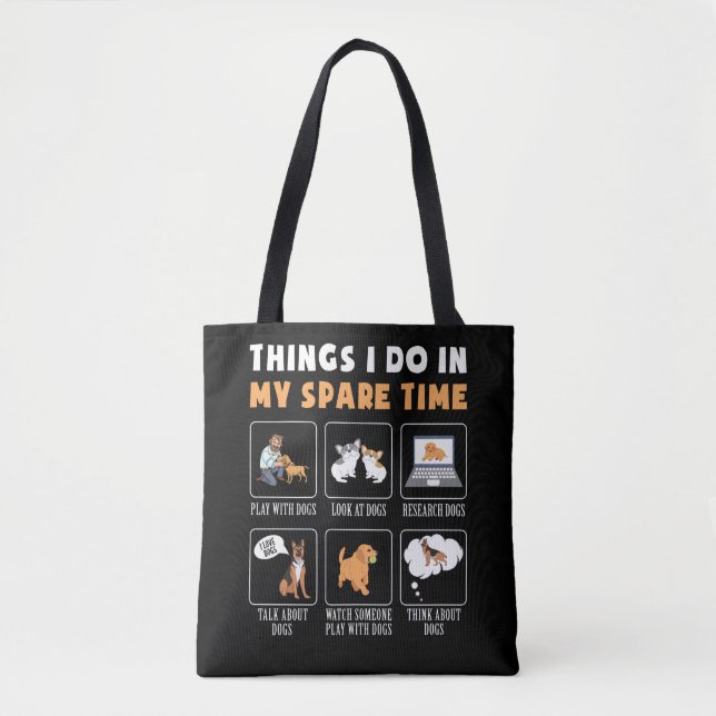 Dog Mum Dog Dad  Things I Do In My Spare Time  Mum Tote Bag (Front)