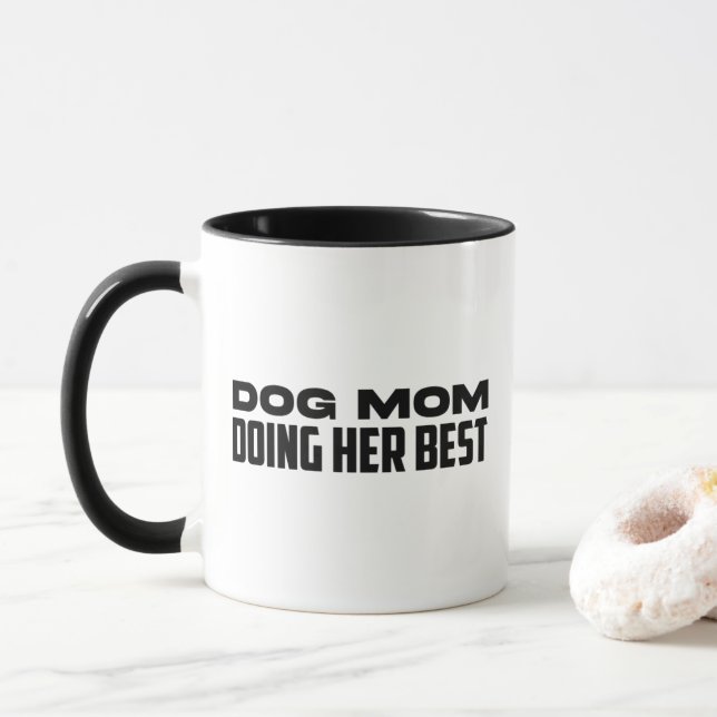 Dog Mum Doing Her Best Funny Dog Mum Mug (With Donut)