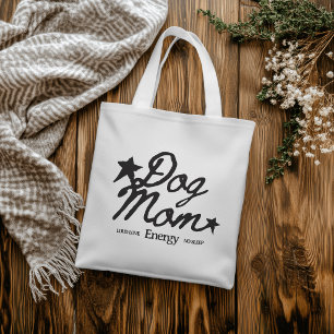 Dog Mum Energy Loud Love No Sleep Script Tote Bag