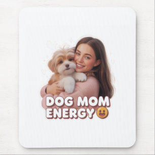 Dog Mum Energy - trendy dog mum design Mouse Pad