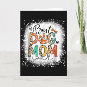 Dog mum ever bleached mother's day dog mummy girl card