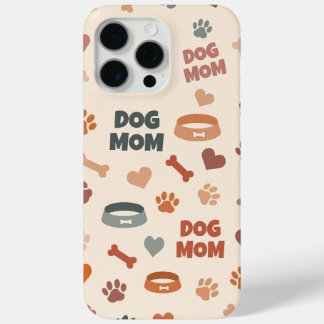 Dog Mum Funny Gift iPhone 15 Pro Max Case