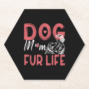 Dog Mum Fur Life Mothers day Pet Owner Gifts Wife Paper Coaster