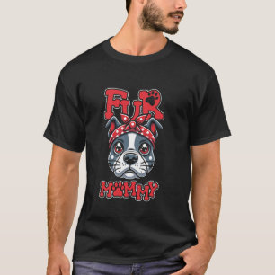 Dog Mum Mother American Bully Pet - Bulldog Breed T-Shirt