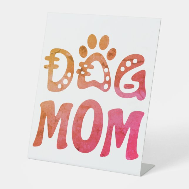 Dog Mum Pedestal Sign (Front)