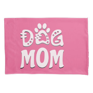 Dog Mum Pillowcase
