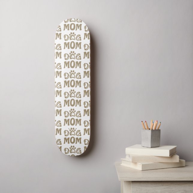 Dog Mum Skateboard (Wall Art)