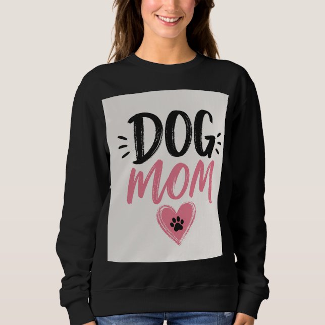 Dog mum sweatshirt (Front)
