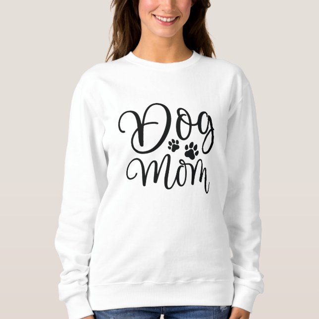 Dog Mum Sweatshirt (Front)