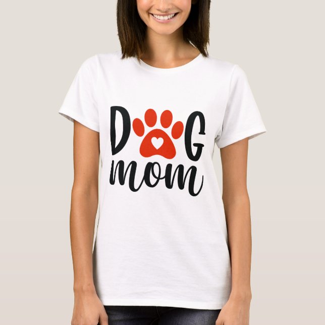 Dog Mum T-Shirt (Front)