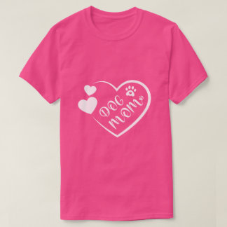 Dog Mum T-Shirt, Dog Mum, Mum Shirt, Dog Mama. T-Shirt