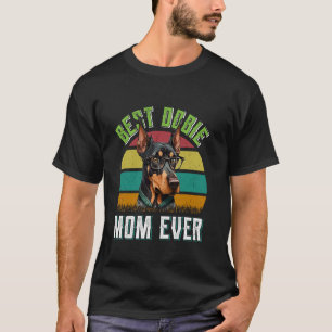 Dog Mummy BEST DOBIE MOM EVER Doberman Mum Vintage T-Shirt
