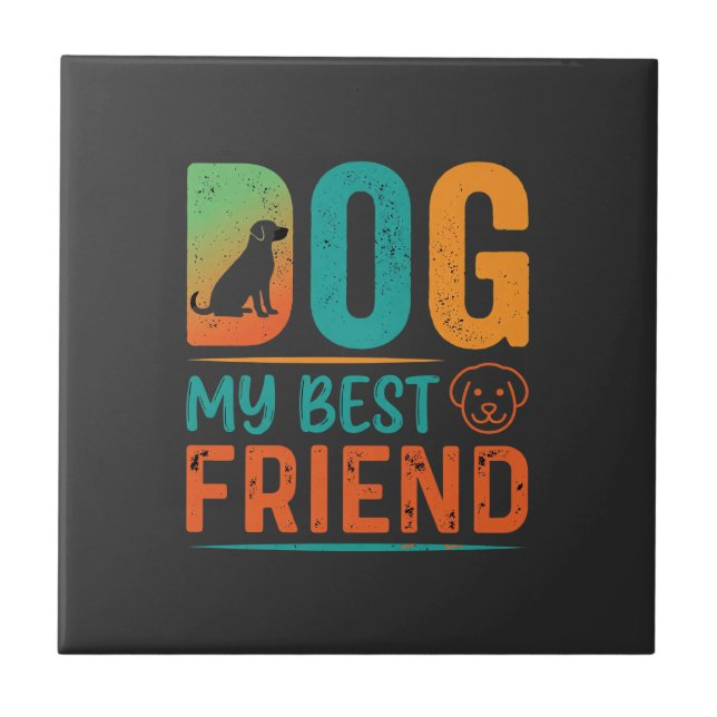 Dog My Best Friend Retro Design Tile (Front)
