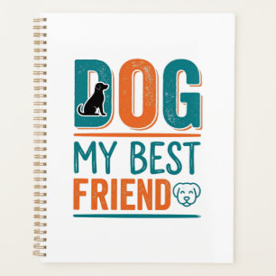 Dog My Best Friend Vintage Dog Lover Shirt Design_ Planner