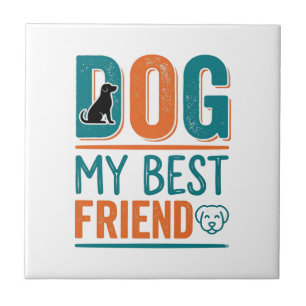 Dog My Best Friend Vintage Dog Lover Shirt Design_ Tile