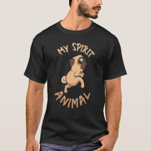 Dog My Spirit Animal Pug Mom and Dog Dad T-Shirt