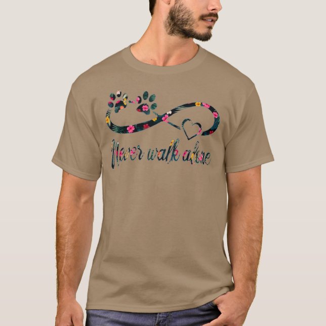 Dog Never Walk Alone  Dog Lover Flower T-Shirt (Front)