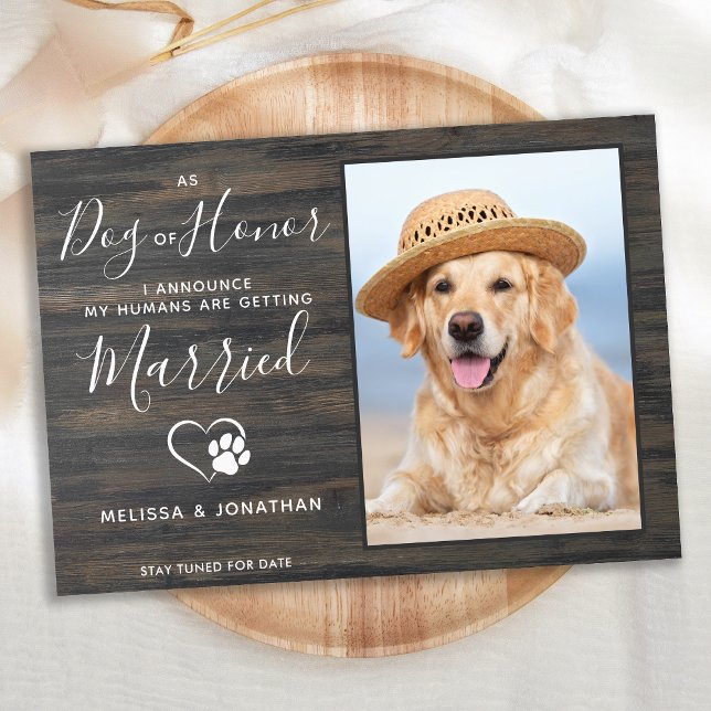 Dog Of Honour Rustic Photo Pet Wedding Engagement Announcement (Creator Uploaded)