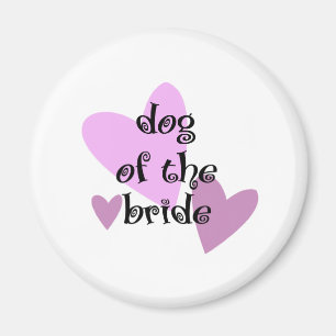 Dog of the Bride Magnet