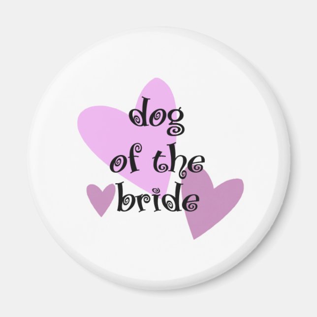 Dog of the Bride Magnet (Front)