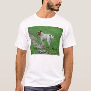 Dog On Walk, Walking Is The Best Exercise T-Shirt