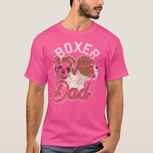 Dog Owner Boxer Dad Pet Animal Lover Fathers Day B T-Shirt (Front)