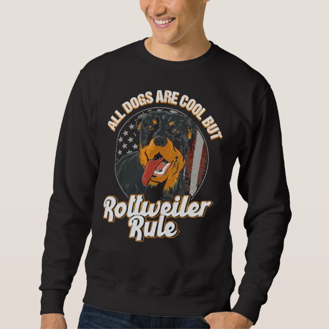 Dog Owner Dog Lover Rottweiler Sweatshirt (Front)
