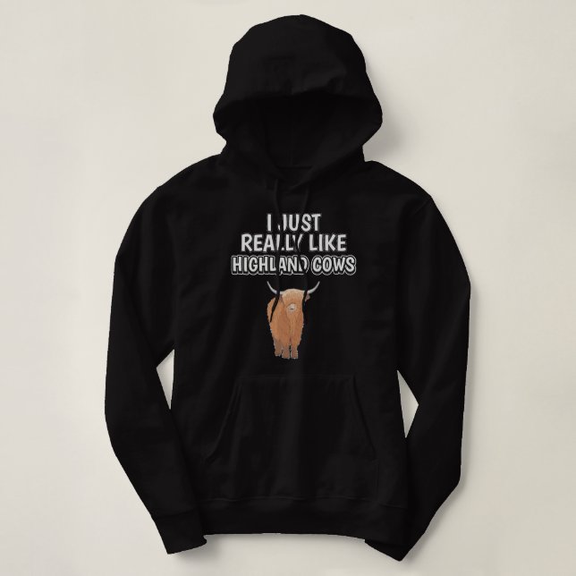 Dog Owner Quote I Just Really Like Scottish Highla Hoodie (Design Front)