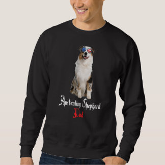 Dog Papa Puppy Dad Australian Shepherd Sweatshirt