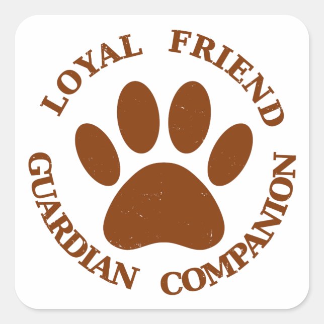 Dog Paw Loyal Friend Square Sticker (Front)