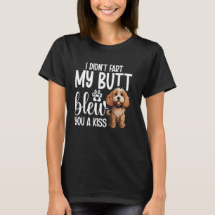 Dog Pet Lover Owner Blew A Kiss Puppy Lover Cockap T-Shirt