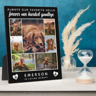 Dog Photo Collage Favourite Hello Hardest Goodbye Plaque