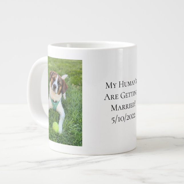 Dog Photo Engagement My Human's Getting Married Large Coffee Mug (Front Left)