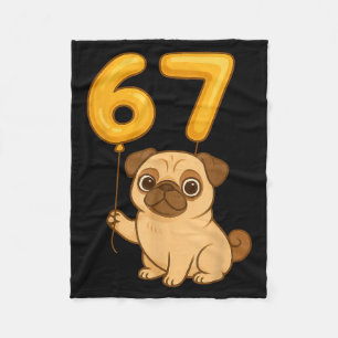 Dog Pug 67 Meme Six Seven Balloon Funny Gen Alpha  Fleece Blanket