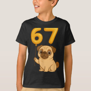 Dog Pug 67 Meme Six Seven Balloon Funny Gen Alpha  T-Shirt