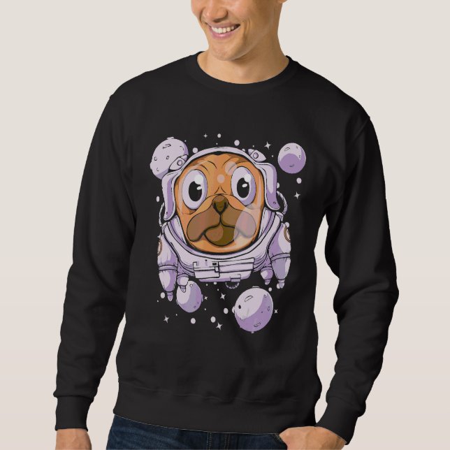 Dog Pug Astronaut Space Pet Graphic Sweatshirt (Front)