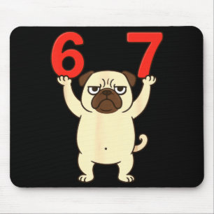 Dog Pug Funny 67 Meme Six Seven Mouse Pad