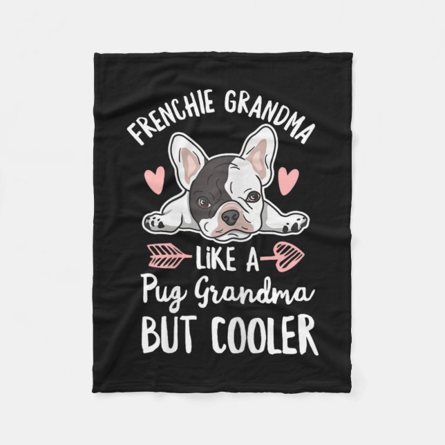 Dog Quote For Your Frenchie Grandma  Fleece Blanket (Front)