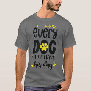 Dog Quote Lover Owner Mum Dad Funny Women Men Gift T-Shirt