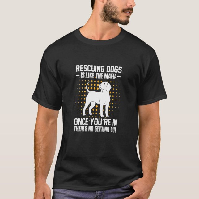 Dog Rescue Animal Shelter Pet Adoption Dogs Rescue T-Shirt (Front)