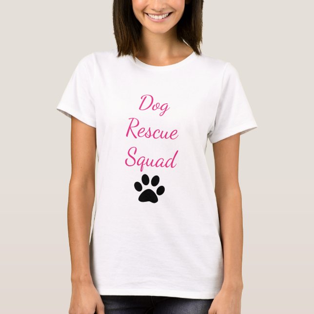 Dog Rescue Squad Paw Print Pattern Pet Parent Mum T-Shirt (Front)