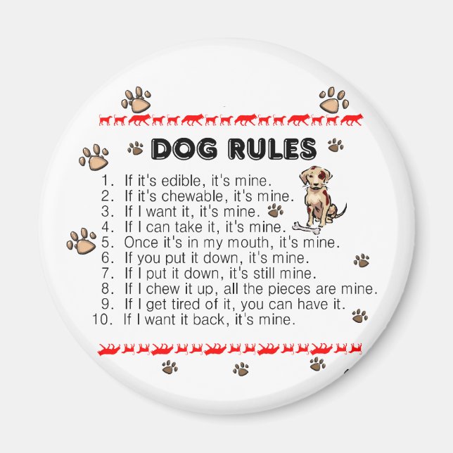 Dog Rules Magnet (Front)