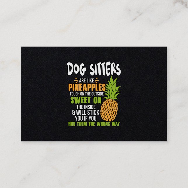 Dog Sitters Are Like Pineapples. Business Card (Front)