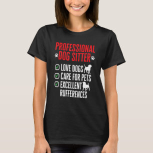 Dog Sitting Pet Sitter Professional Dog Sitter T-Shirt
