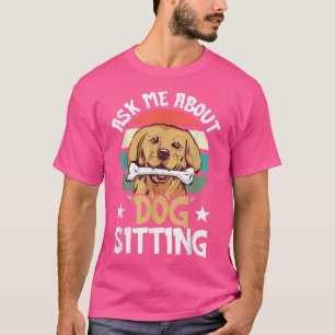 Dog Sitting Walker Sitter Pet Sitters T-Shirt Copy